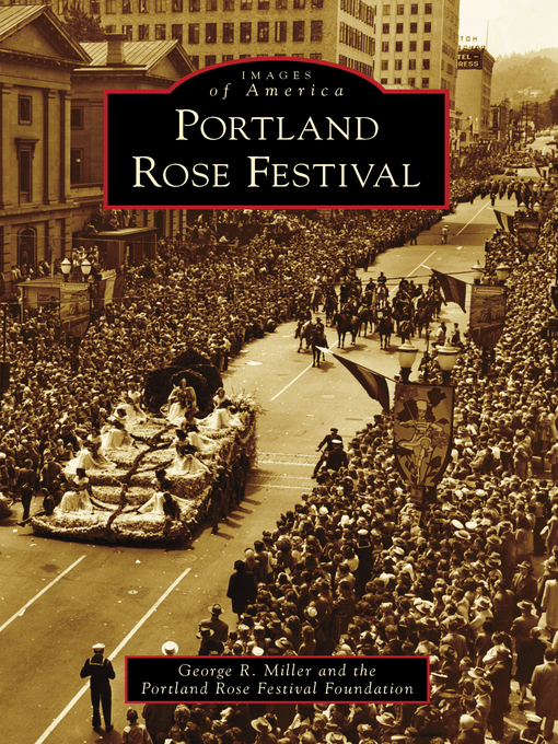 Title details for Portland Rose Festival by George R. Miller - Available
